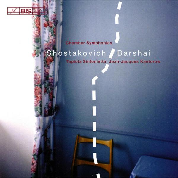 Shostakovich*, Barshai*, Tapiola Sinfonietta, Jean-Jacques Kantorow - Chamber Symphonies